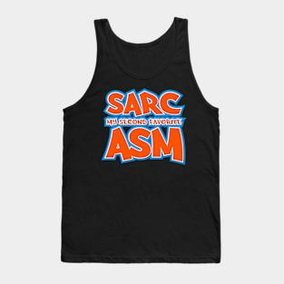 Sarc, My Second Favorite Asm Tank Top